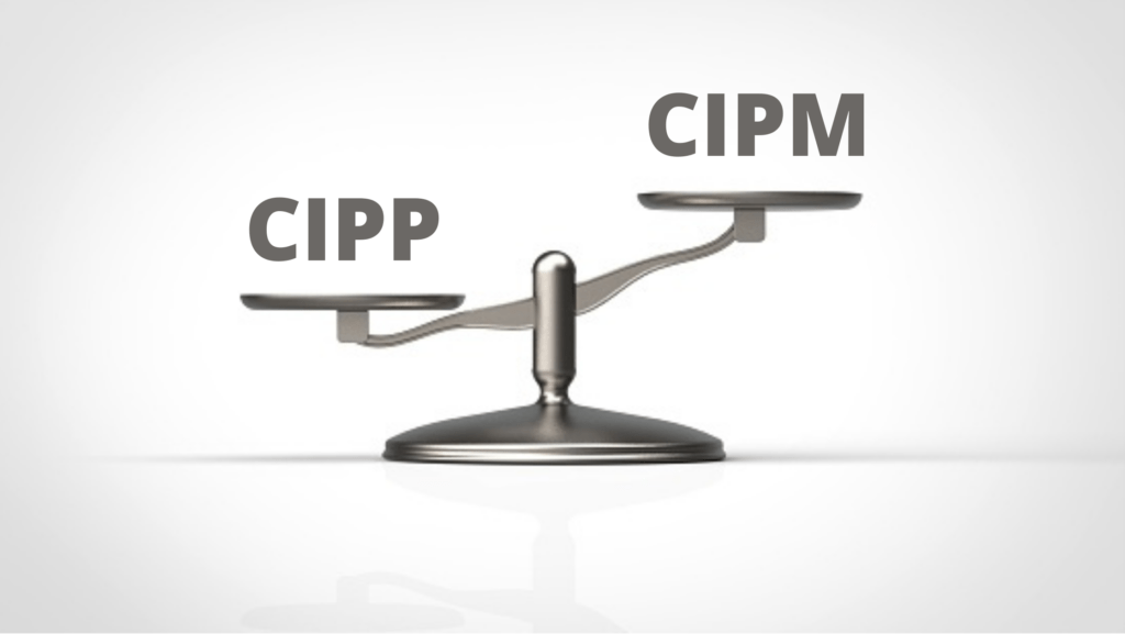 CIPP vs CIPM