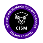 Certified Information Security Manager Tsaaro academy