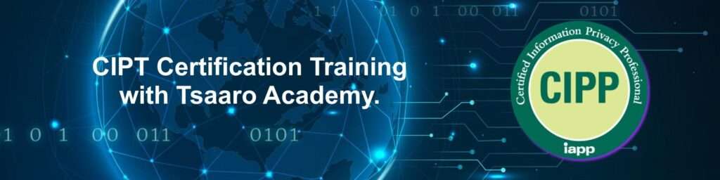 CIPT certificate training with tsaaro academy